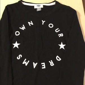 Old Navy Girl “Own Your Dream” long sleeve Top